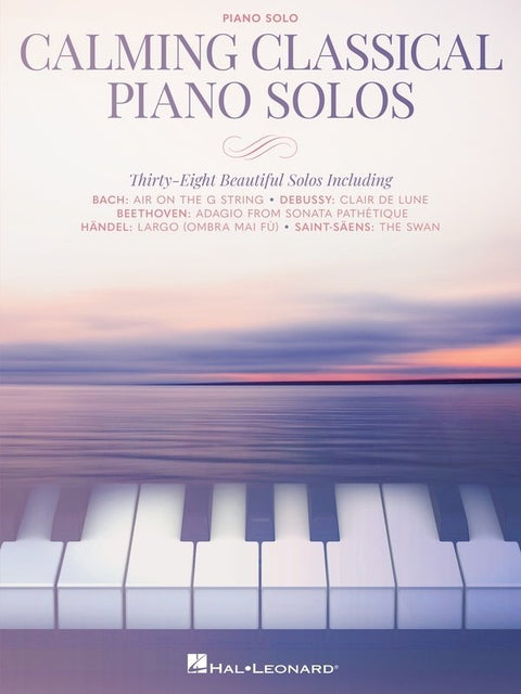 CALMING CLASSICAL PIANO SOLOS