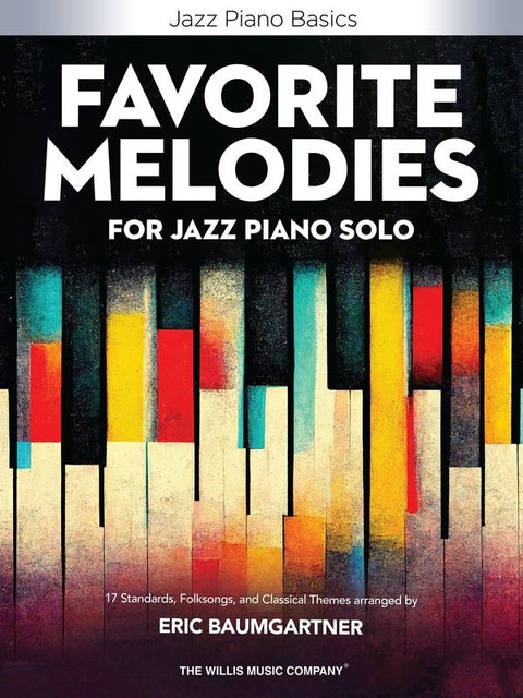 FAVORITE MELODIES FOR JAZZ PIANO SOLO ARR BAUER