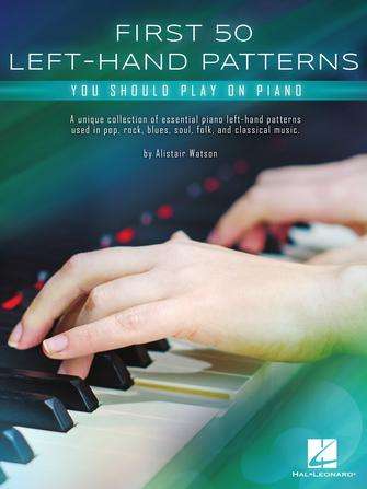 FIRST 50 LEFT HAND PATTERNS YOU SHOULD PLAY ON PIANO