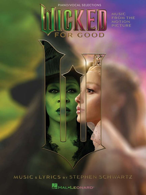 WICKED FOR GOOD PIANO/VOCAL SELECTIONS