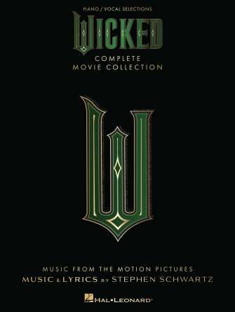 WICKED COMPLETE MOVIE COLLECTION PIANO/VOCAL SELECTIONS