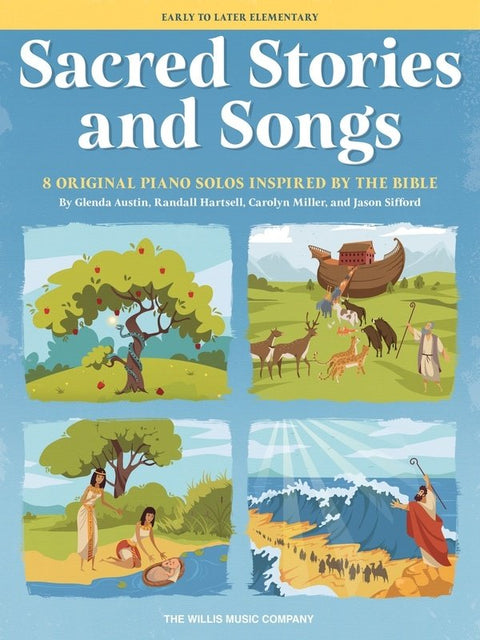 SACRED STORIES AND SONGS FOR PIANO