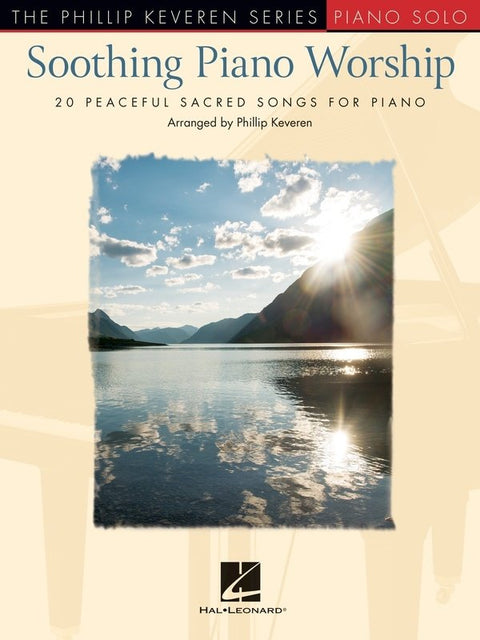 SOOTHING PIANO WORSHIP KEVEREN PIANO SOLO