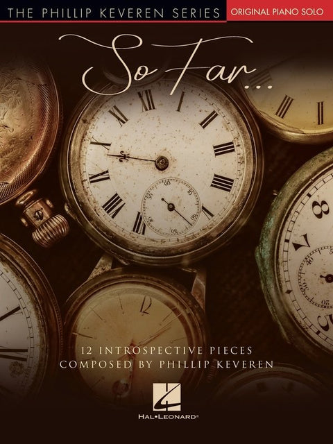 SO FAR 12 INTROSPECTIVE PIECES KEVEREN PIANO SOLO