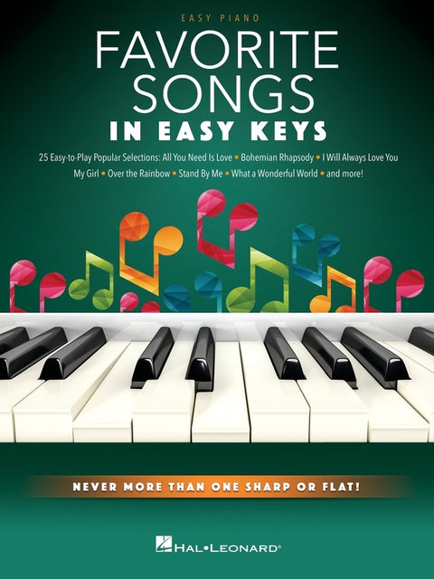 FAVORITE SONGS IN EASY KEYS EASY PIANO