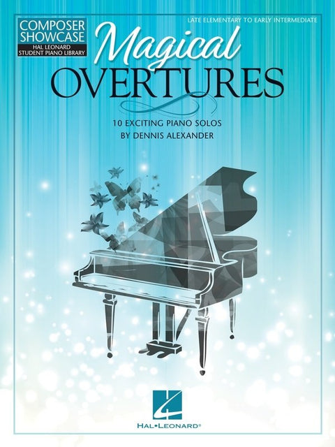 MAGICAL OVERTURES 10 EXCITING PIANO SOLOS
