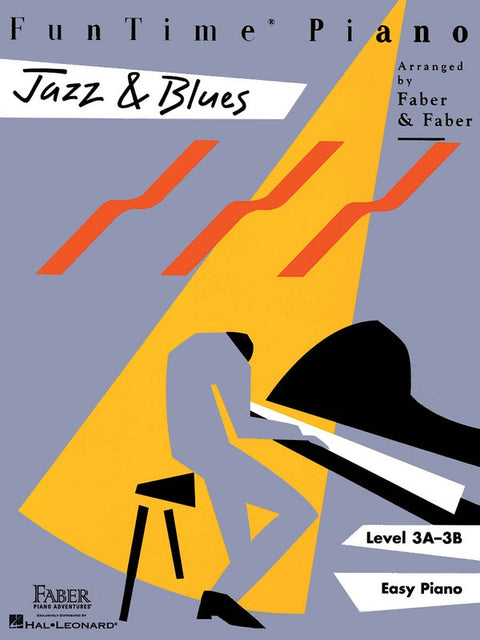 FUN TIME PIANO JAZZ AND BLUES LEVEL 3A - 3B