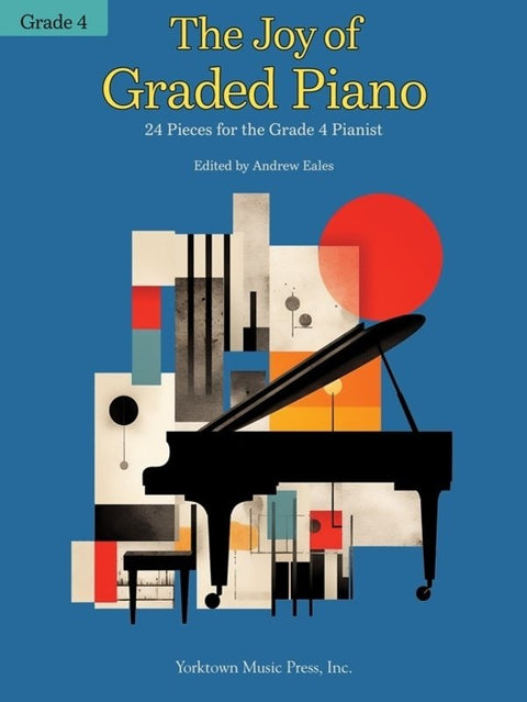 THE JOY OF GRADED PIANO GRADE 4