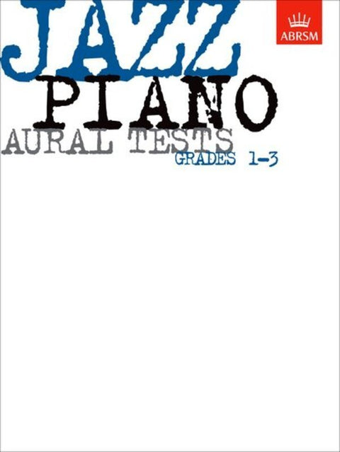 JAZZ PIANO AURAL TESTS GR 1 - 3