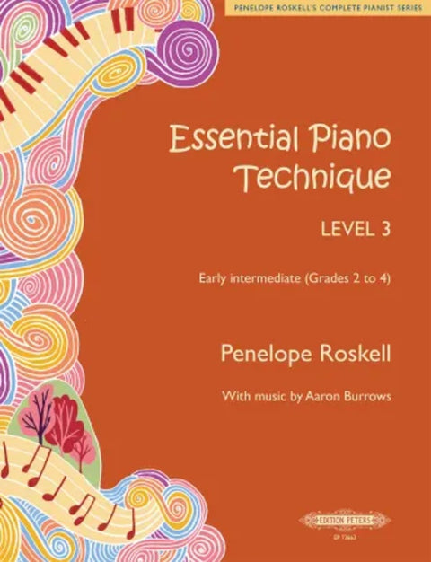 ESSENTIAL PIANO TECHNIQUE LEVEL 3 EARLY INTERMEDIATE GRS 2-4