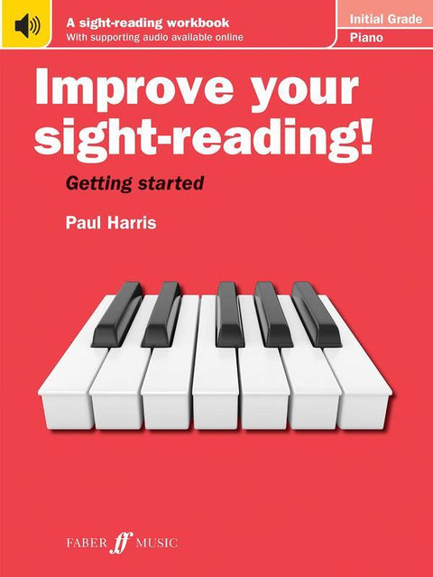 IMPROVE YOUR SIGHT READING! PIANO INITIAL GRADE