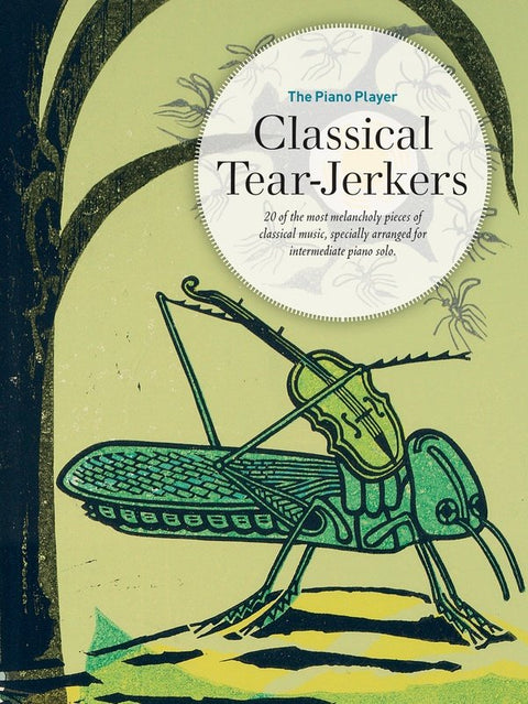 THE PIANO PLAYER CLASSICAL TEAR JERKERS