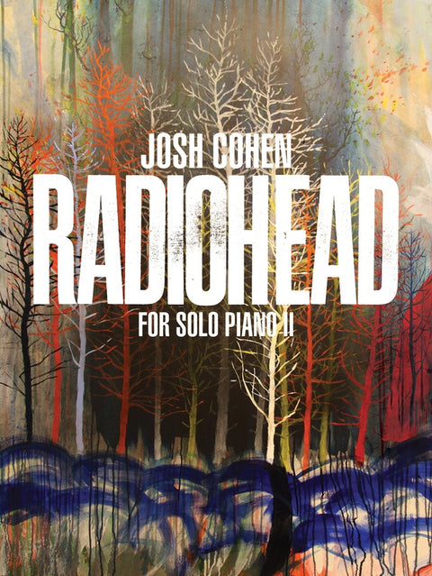 JOSH COHEN RADIOHEAD FOR SOLO PIANO II