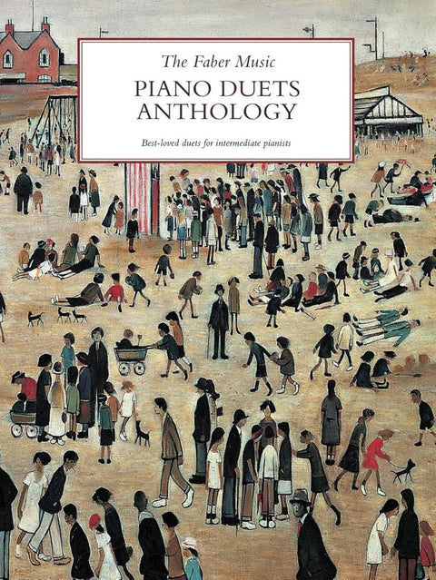 THE FABER MUSIC PIANO DUETS ANTHOLOGY