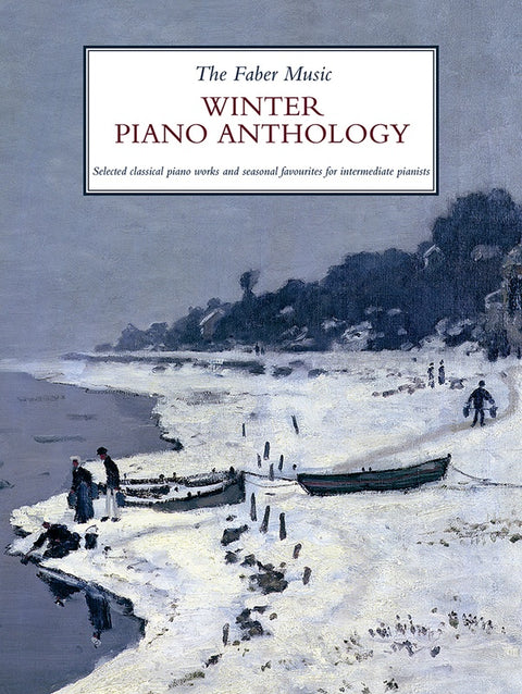 THE FABER MUSIC WINTER PIANO ANTHOLOGY