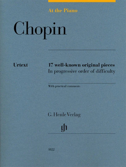 Chopin at the Piano - 17 Well-known Original Piece