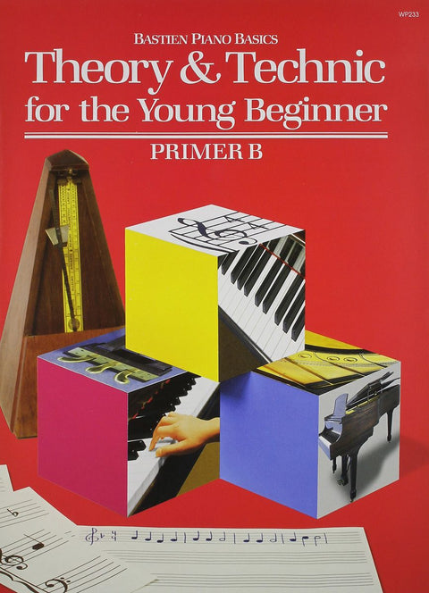 THEORY AND TECHNIC FOR THE YOUNG BEGINNER B