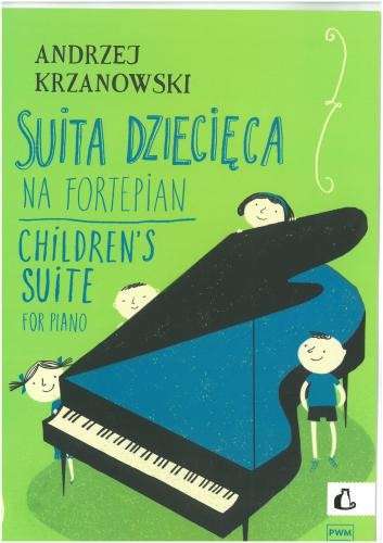 KRZANOWSKI - CHILDRENS SUITE FOR PIANO