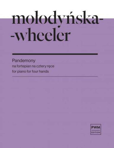 MOLODYNSKA-WHEELER - PANDEMONY FOR PIANO DUET