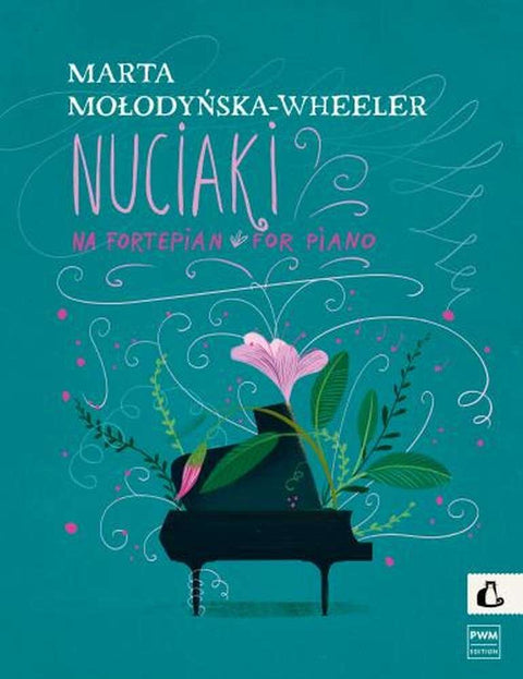 MOLODYNSKA-WHEELER - NUCIAKI FOR PIANO