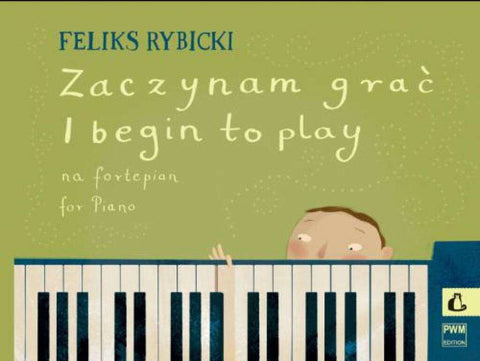 RYBICKI - I BEGIN TO PLAY OP 20 FOR PIANO