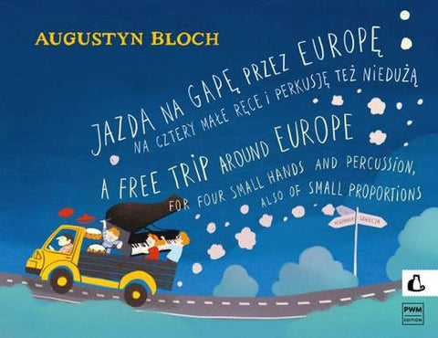 A FREE TRIP AROUND EUROPE FOR 4 HANDS (2 PIANOS)/PERCUSSION