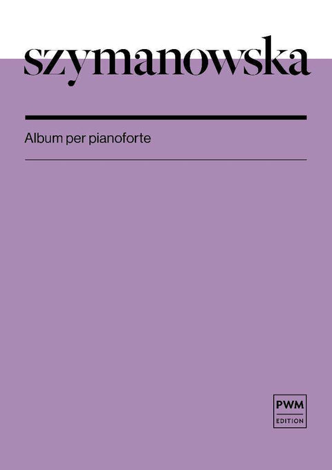 SZYMANOWSKA - ALBUM FOR PIANO