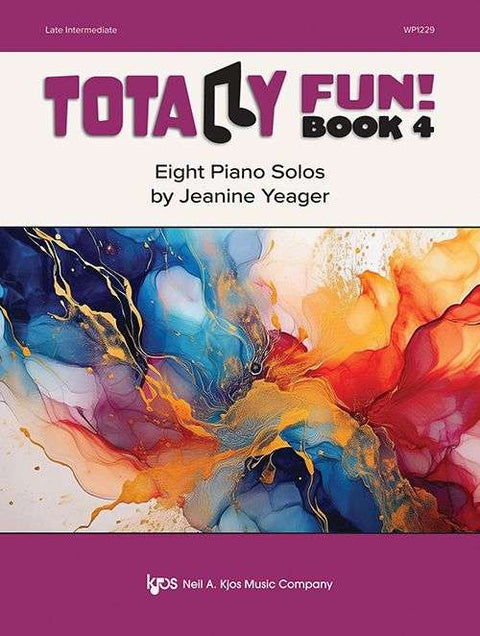 YEAGER - TOTALLY FUN! BK 4 EIGHT PIANO SOLOS